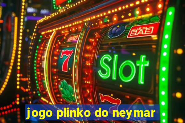 jogo plinko do neymar